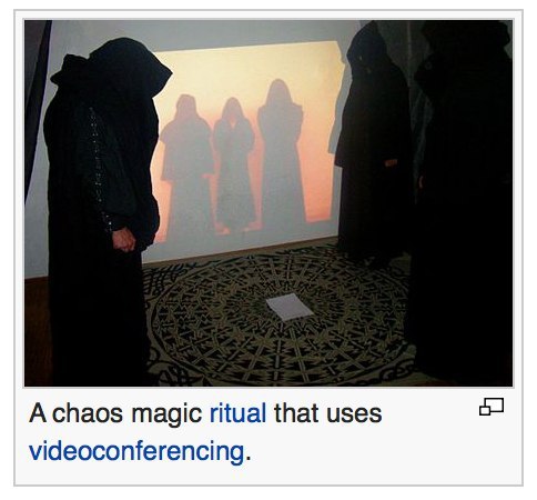 Achaos magic ritual that uses videoconferencing.