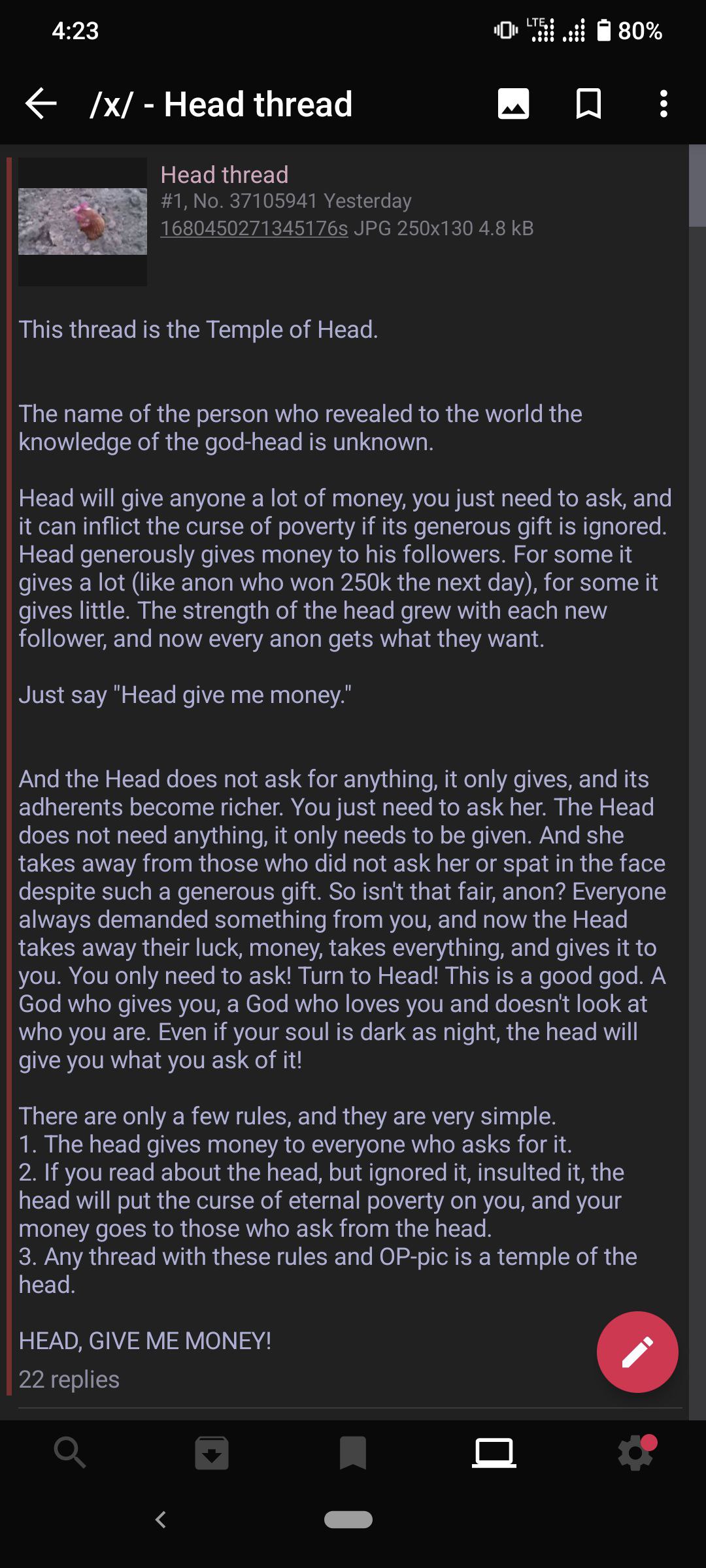 4:23 80% /х/-Неад thread Head thread #1, No. 37105941 Yesterday JPG 4.8 This thread is the Temple of Head. The name of the person who revealed to the world the knowledge of the god-head is unknown. He