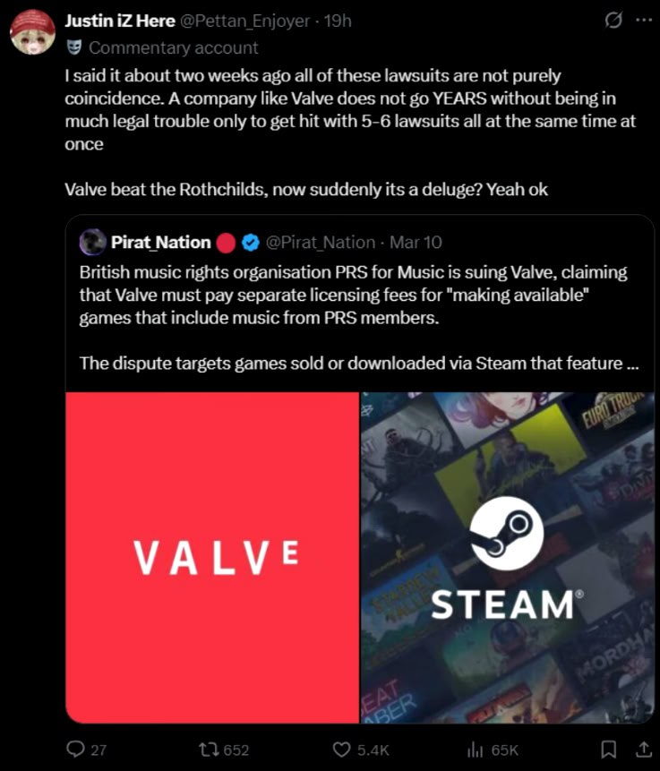 И Here @Pettan Enjoyer 9 Commentary account said it about two weeks ago all of these lawsuits are not purely coincidence. A company like Valve does not YEARS without being in much legal trouble only t