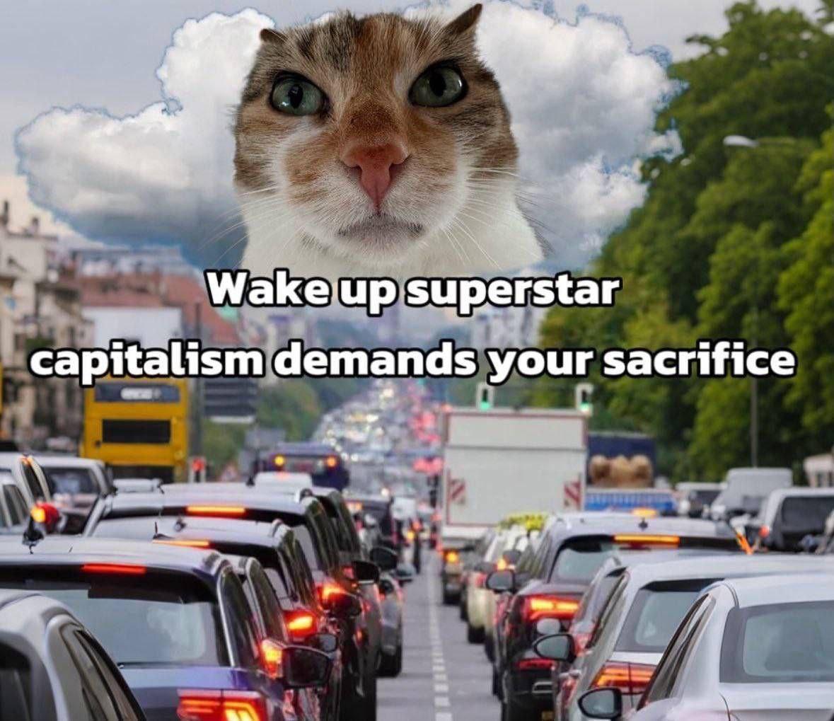 Wakeup supefstar capitalism demands your sacrifice