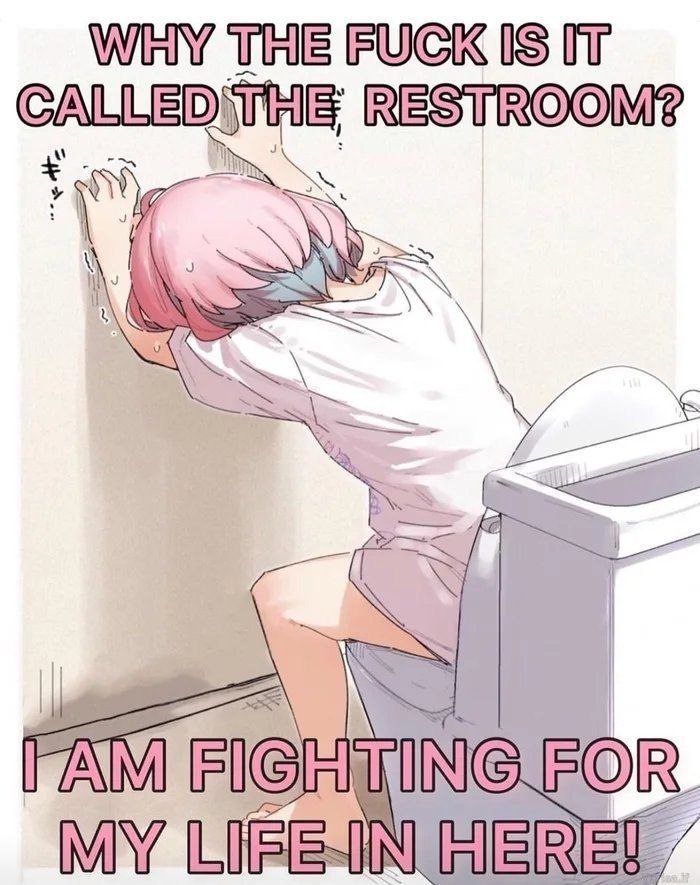 WHY THE FUCK IS RESTROOM? TAM БОК