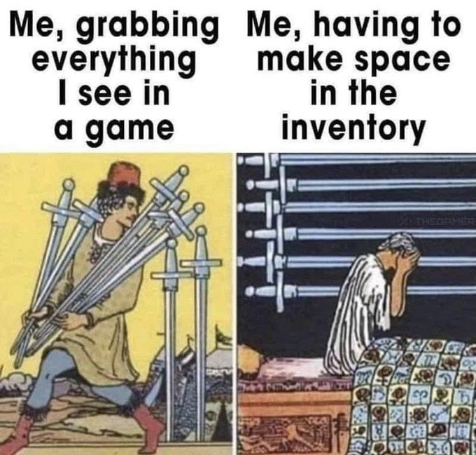 Me, grabbing Me, having to everything make space I see in in the а дате inventory oman о a 74; Me