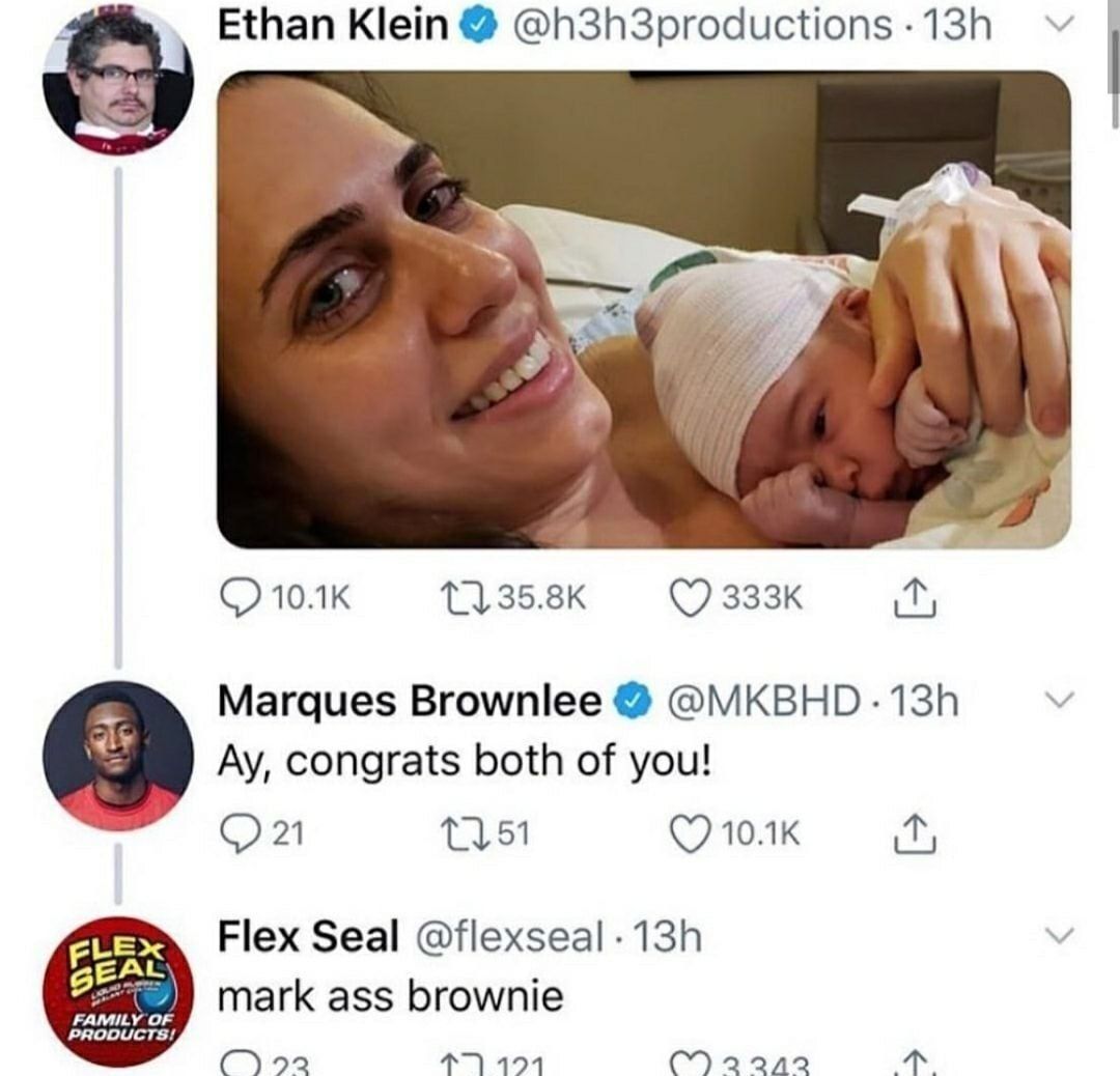 4 Ethan Klein @h3h3productions 2 (7 Marques Brownlee @MKBHD congrats both of you! С Flex Seal @flexseal ЕАК) mark ass brownie PRODUCTS!, С) 22242