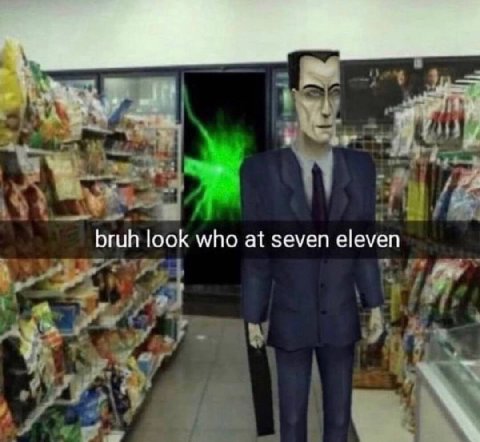 bruh look who at seven eleven