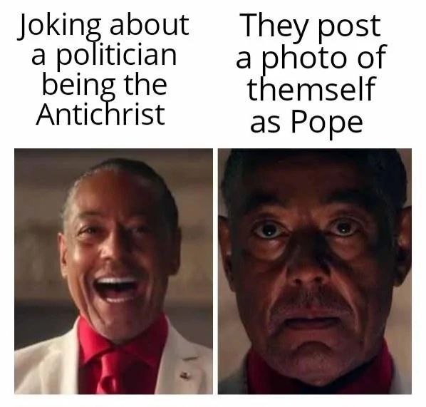 Joking about They post a politician a photo of bein the themself Anticnrist as Pope