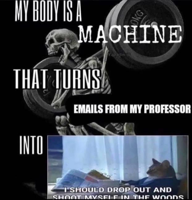 А MACHIN THAT TURNS EMAILS FROM MY PROFESSOR