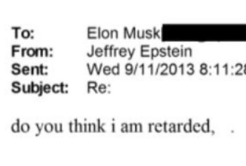 То: Elon Musk From: Jeffrey Epstein Sent: Wed 9/11/2013 Subject: you think тат retarded,