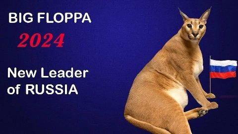 BIG FLOPPA New Leader of RUSSIA