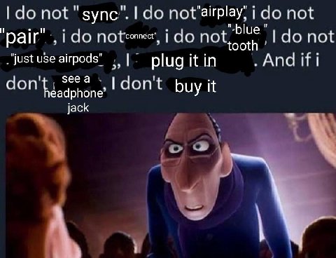 not "зупс". 1 not “blue not ‘pair 10 not "just use airpods" 1 plug it in 5ееа dont. adphone аоп{ buy it jack