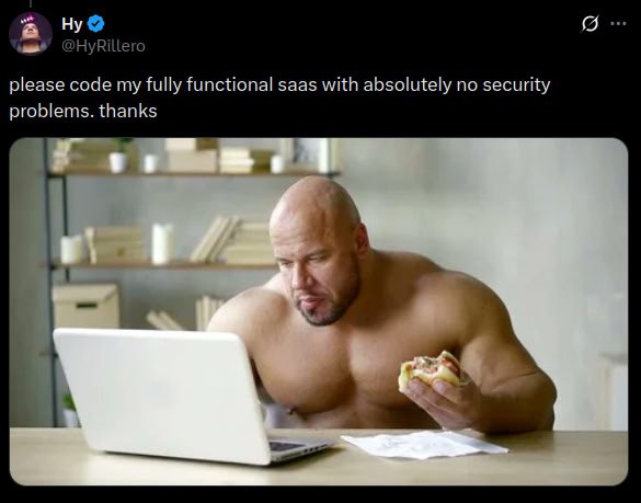 А Ну @HyRillero please code my fully functional saas with absolutely no security problems. thanks A