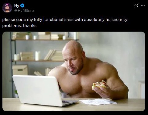 А Ну @HyRillero please code my fully functional saas with absolutely no security problems. thanks A
