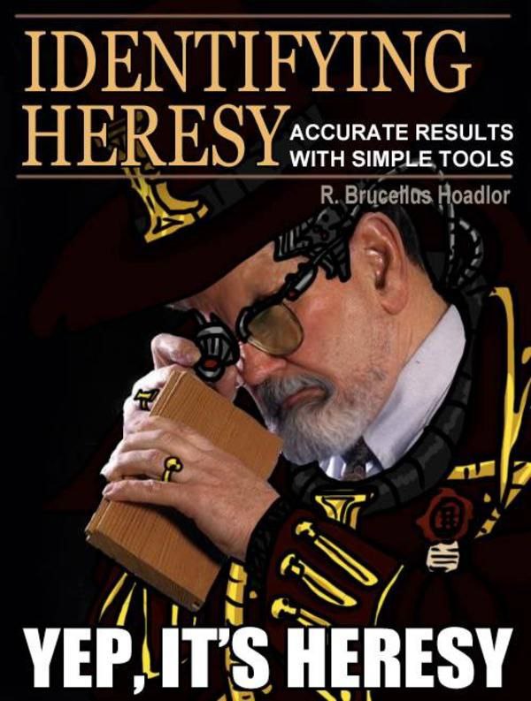 IDENTIFYING CCURATE RESULTS HERES WITH SIMPLE, TOOLS В. Hoadlor HERESY