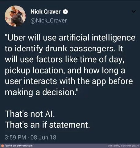 Nick Craver @Nick_Craver А "Uber will use artificial intelligence to identify drunk passengers. It will use factors like time of day, pickup location, and how long a user interacts with the app before