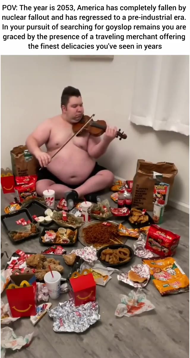 POV: The year is 2053, America has completely fallen by nuclear fallout and has regressed to a pre-industrial era. In your pursuit of searching for goyslop remains you are graced by the presence of a