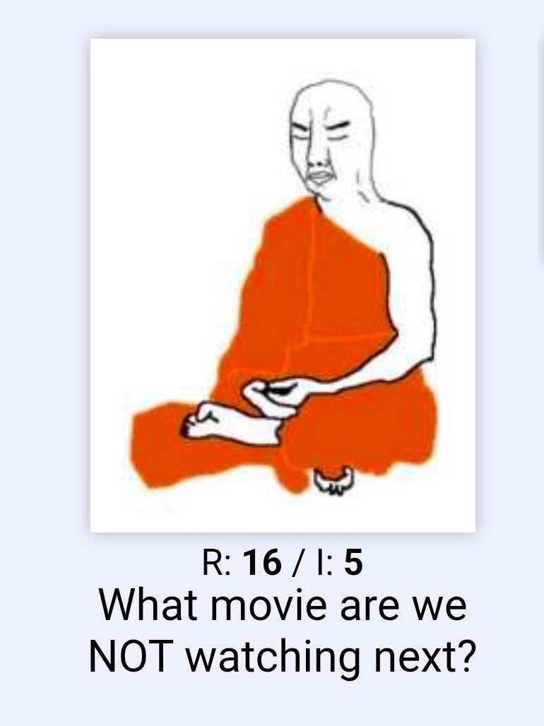 What movie are we NOT watching next?
