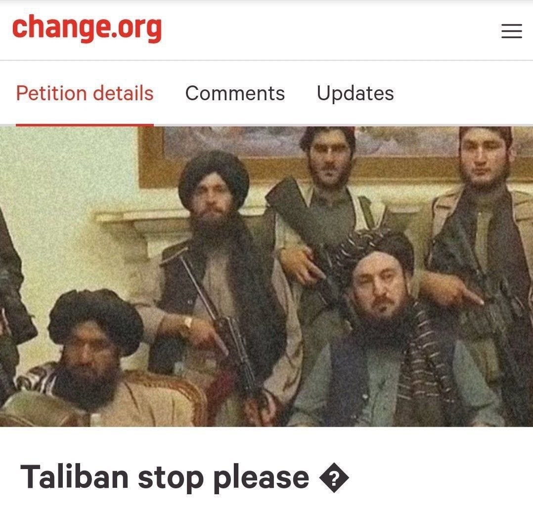 change.org Petition details Comments Updates Taliban stop please