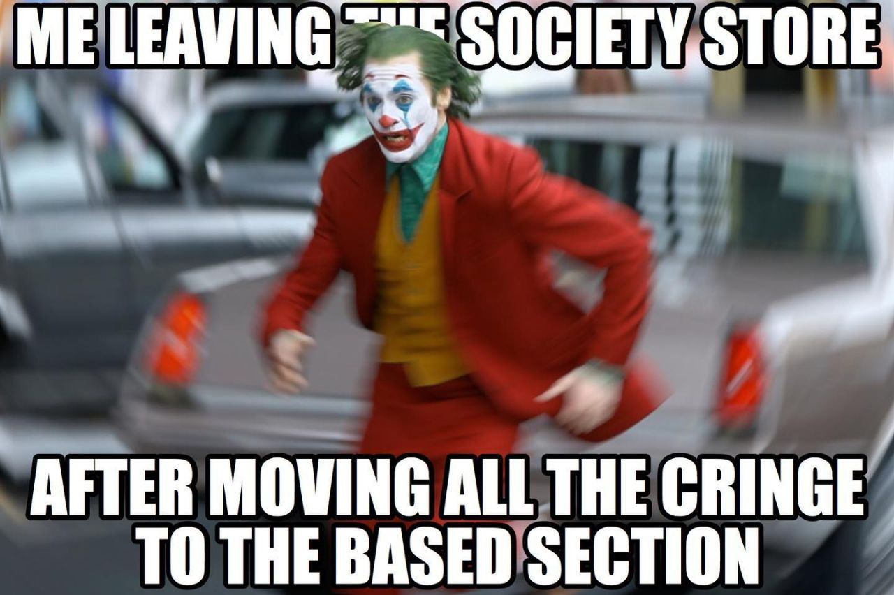 ME LEAVING У AFTER MOVING ALL THE CRINGE TO THE BASED SECTION