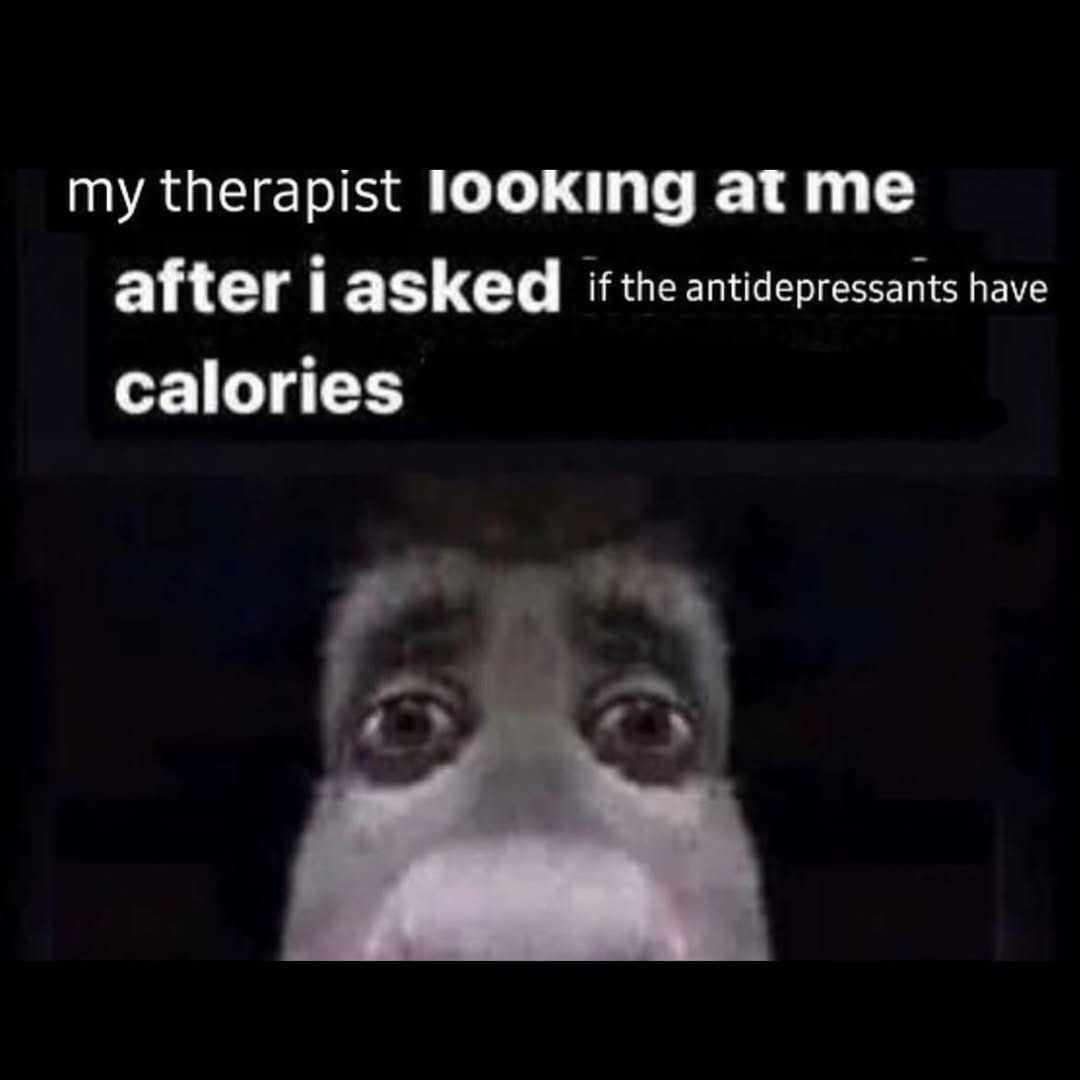 therapist атте after asked if the antidepressants have calories
