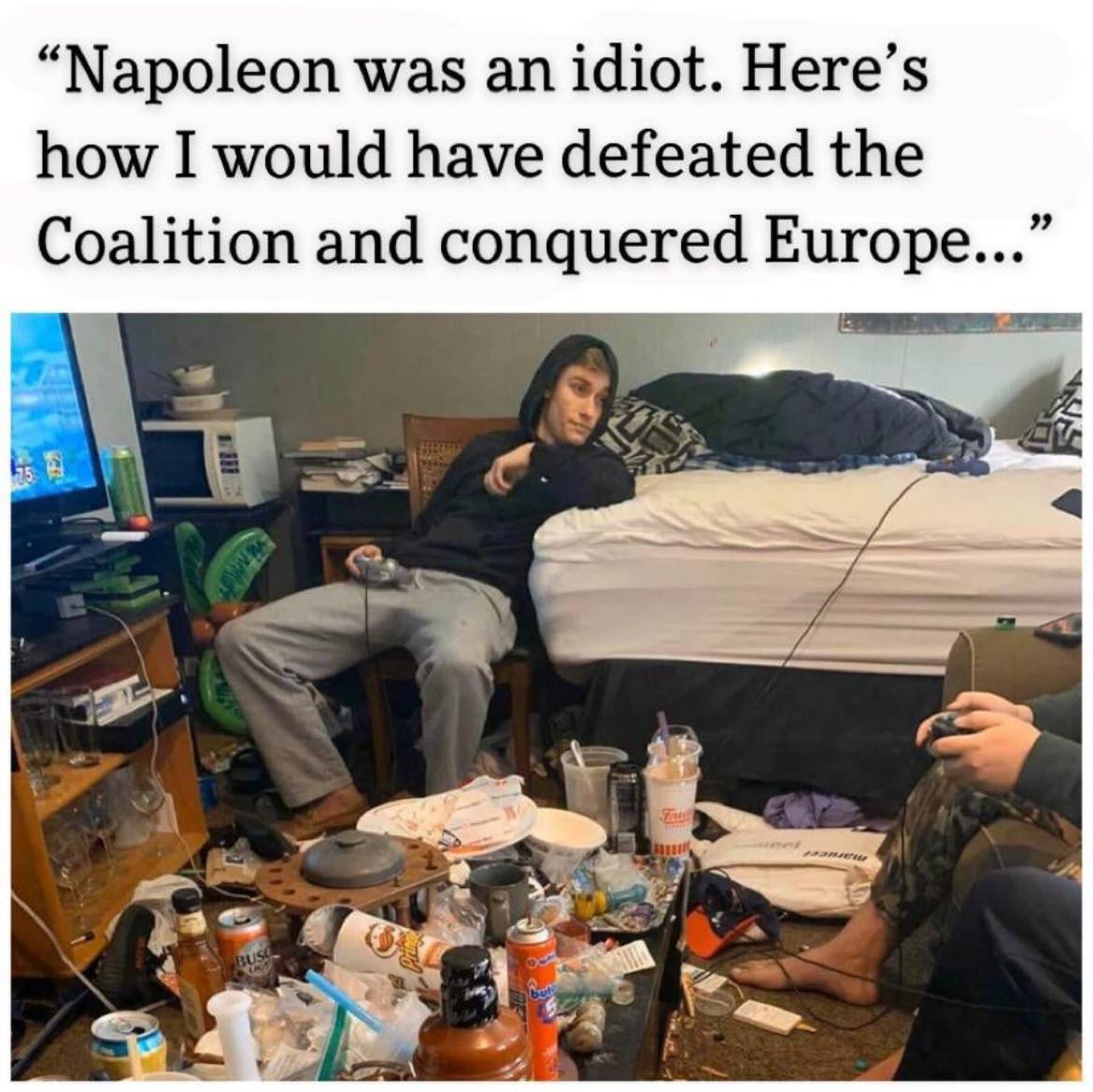 “Napoleon was idiot. Here’s how I would have defeated the Coalition and conquered Europe...” a oN