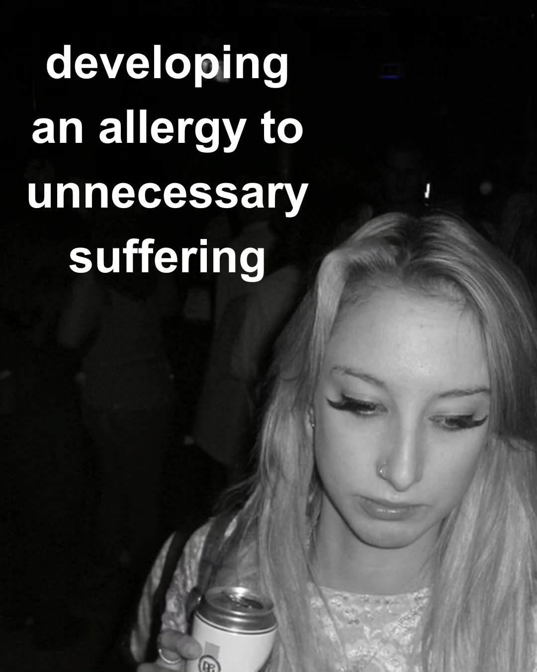 developing an allergy to unnecessary suffering