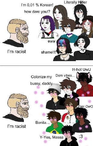 Literally Hitler 0,01 Korean! у how dare youl? eww racist shame!!! be H-hot UwU Colonize my Dom vibes... bussy, daddy я 8 OwO Bonita... racist в Y-Yes, Massa