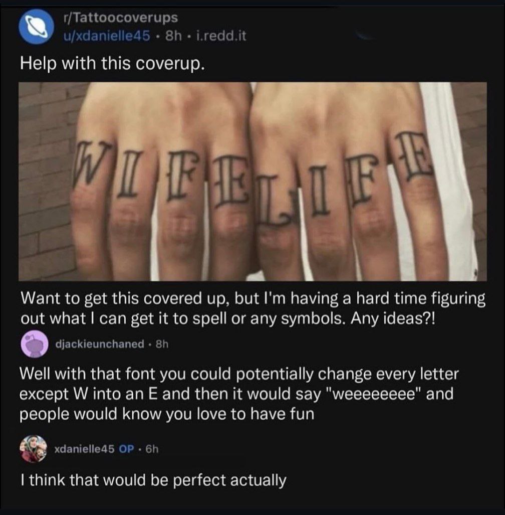 Help with this coverup. Want to get this covered up. but having а hard time figuring out what сап get it to spell or any symbols. Any ideas?! Well with that font you could potentially change every let