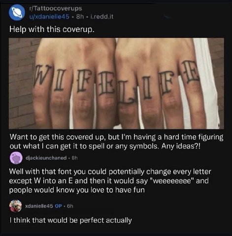 Help with this coverup. Want to get this covered up. but having а hard time figuring out what сап get it to spell or any symbols. Any ideas?! Well with that font you could potentially change every let