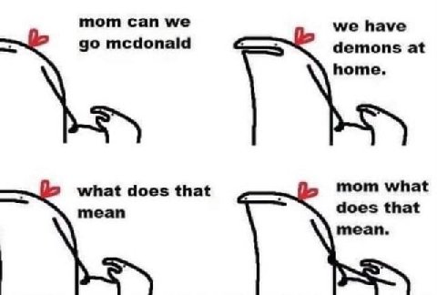 тот сап we have mcdonald at home. what does that mom what mean does that mean.