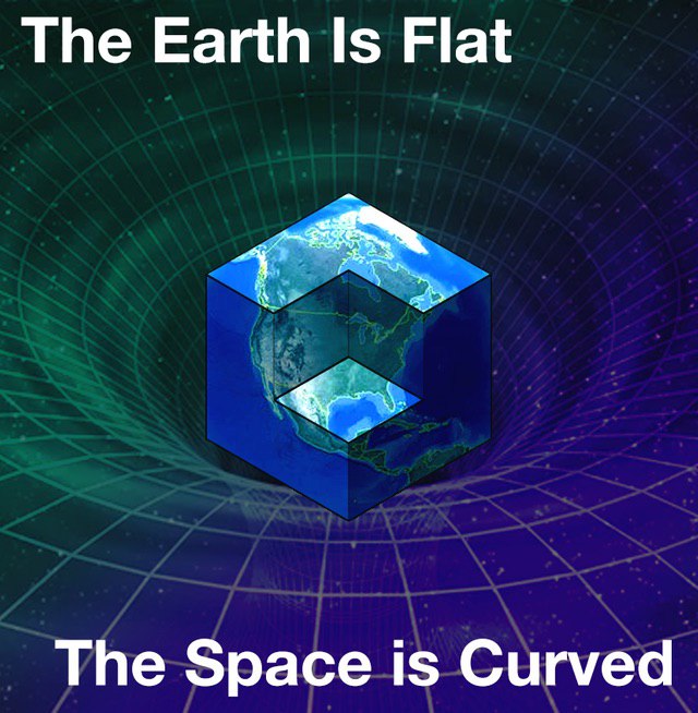 The Earth Is Flat The Space is Curved