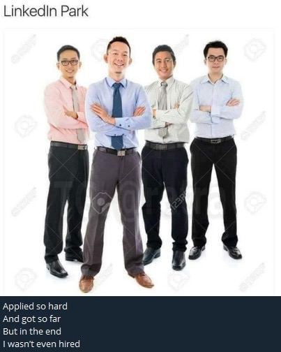 LinkedIn Park Applied so hard And got so far Butin the end wasn't even hired
