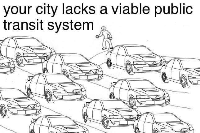 your city lacks а viable public transit system