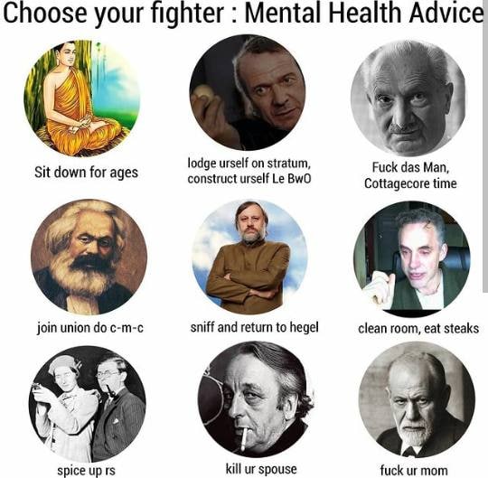 Choose your fighter Mental Health Advice 3 lodge urself on stratum, Fuck das Man, Sit down for ages construct urself BwO Cottagecore time join union c-m-c sniff and return to hegel clean room, eat ste