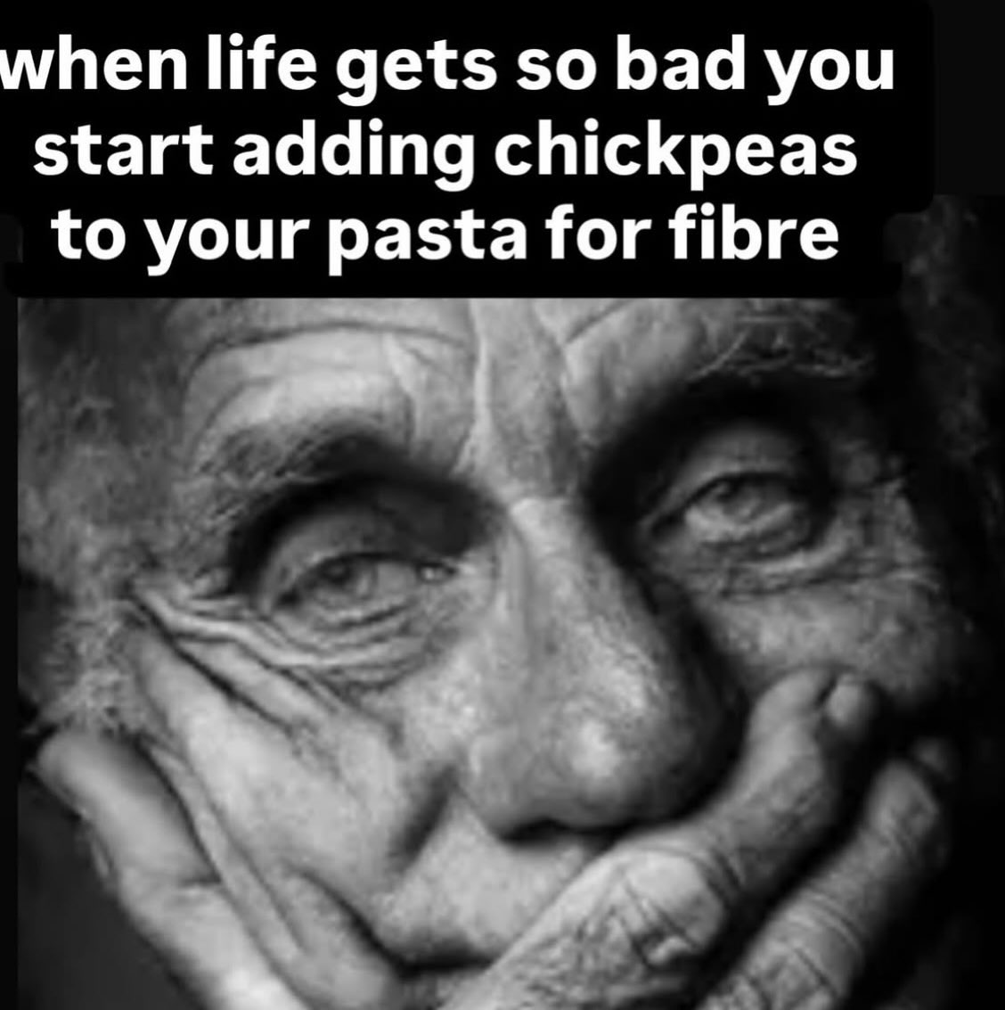 when life gets so bad you start adding chickpeas to your pasta for fibre