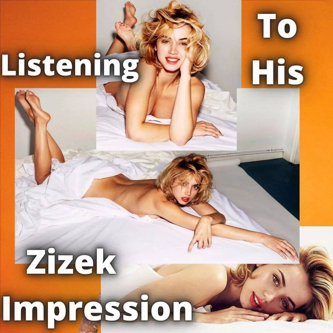 To His An Zizek Impression=