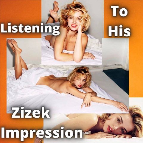 To His An Zizek Impression=