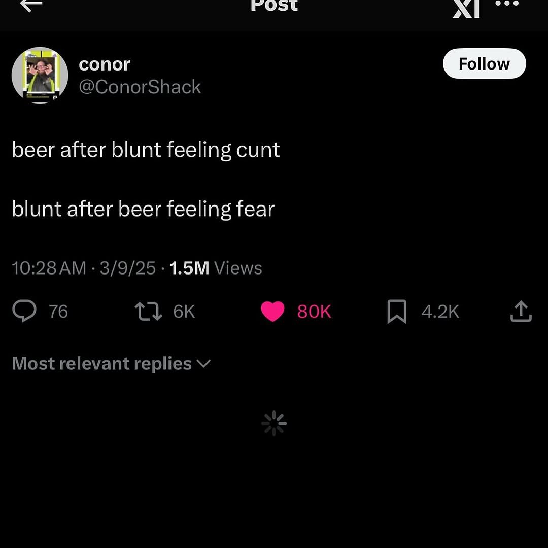 beer after blunt feeling cunt blunt after beer feeling fear 10:28 3/9/25 Views 76 Most relevant replies