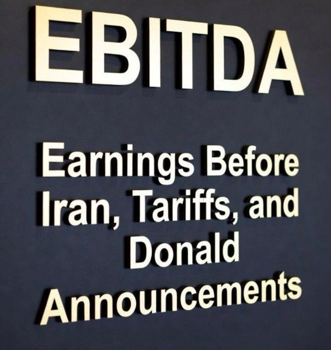 EBITDA Earnings Before Tariffs, and Donald Announcements