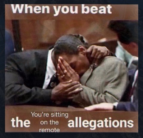 When you beat the allegations