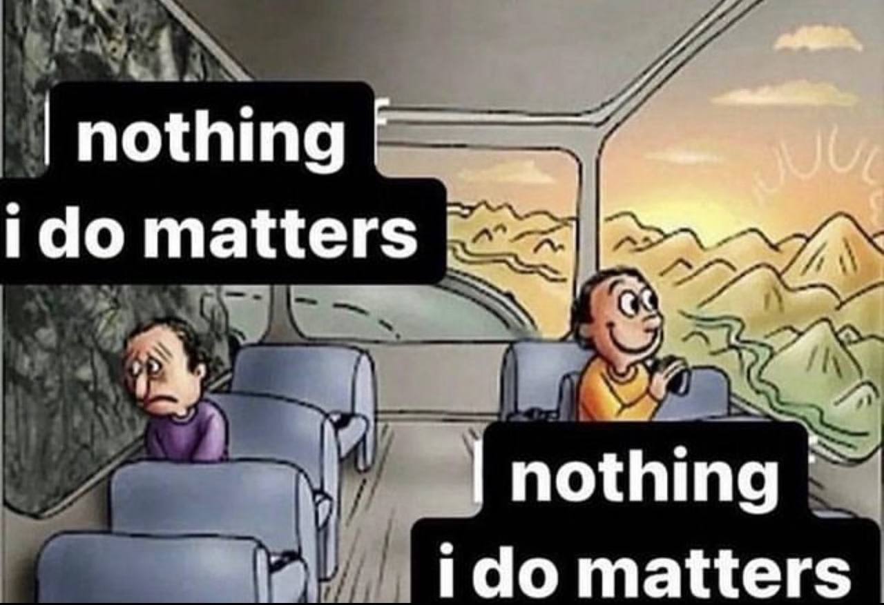 nothing ido matters