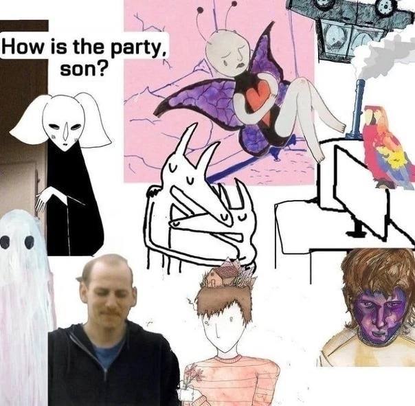 How is the party, 4 son? 4