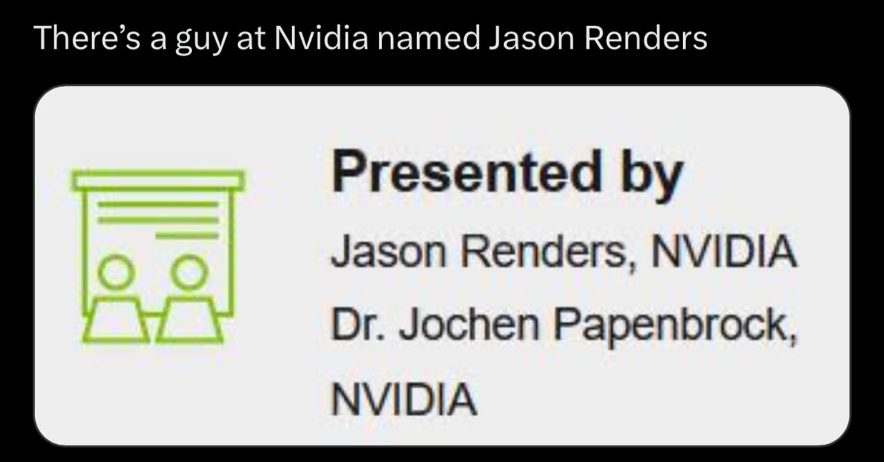 There’s a guy at Nvidia named Jason Renders Presented Jason Renders, NVIDIA Jochen Papenbrock, NVIDIA