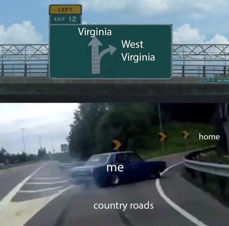 Virginia West Virginia home me country roads