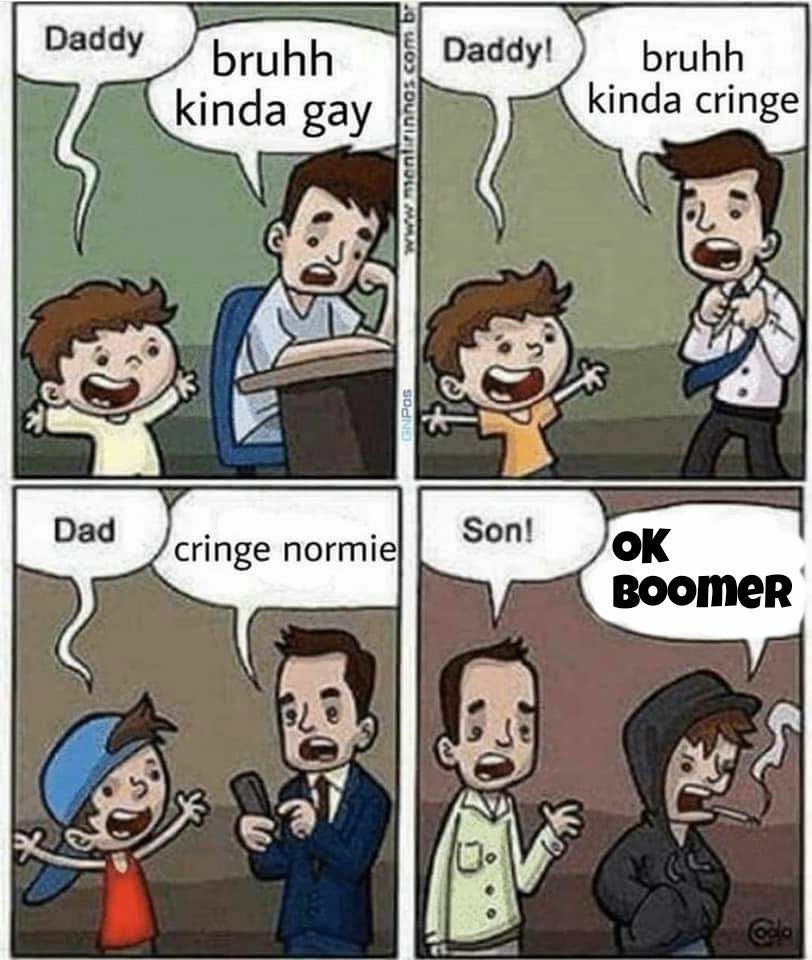 Daddy bruhh Daddy! bruhh kinda gay kinda cringe i у rat cringe normie воотев 5