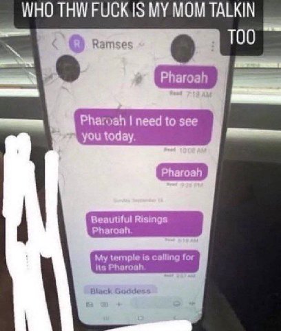 WHO THW FUCK IS MOM TALKIN О) Rar ТОО Beautiful Risings Pharoah
