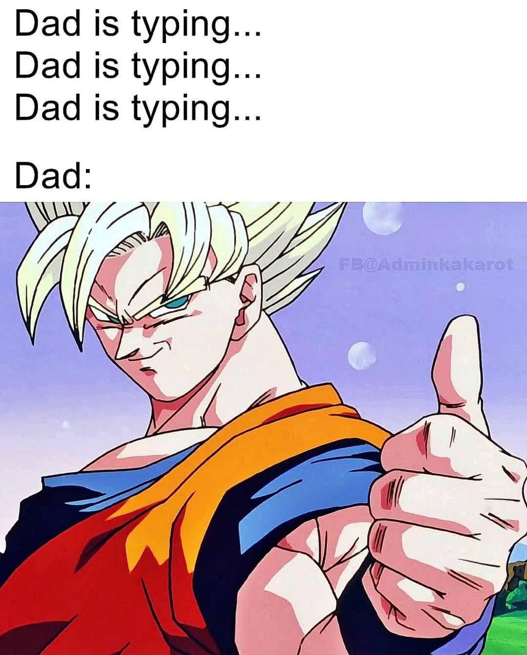 Dad is typing... Dad is typing... Dad is typing... Dad:
