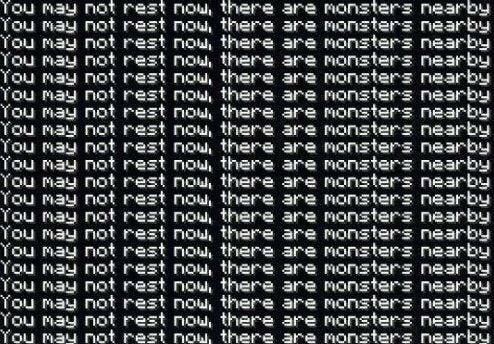 May пот rest now, there are monsters nearoy You may not rest now, there are monsters nearby You may not rest now, there are monsters nearby You may not rest now, there are monsters nearby You may not 