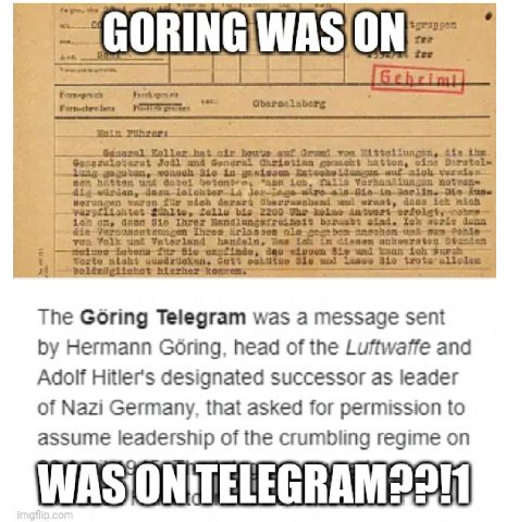 GORING The Goring Telegram was а message sent Hermann Goring, head of the Luftwaffe and Adolf Hitler's designated successor as leader of Nazi Germany, that asked for permission to assume leadership of