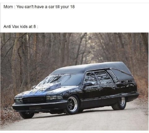 Мот You can't have а саг till your 18 Anti Vax kids at 8 AAS