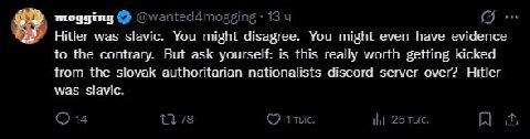 2 13 (7... Hitler was slavic. You might disagree. You might even have evidence to the contrary. But ask yourself: is this really worth getting kicked from the slovak authoritarian nationalists discord