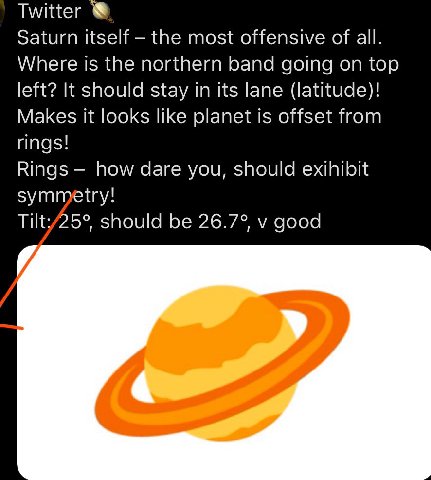 Twitter Saturn itself most offensive of all. Where is the northern band going on top left? It should stay In its lane (latitude)! Makes It looks like planet 1$ offset from rings! Rings how dare you, s